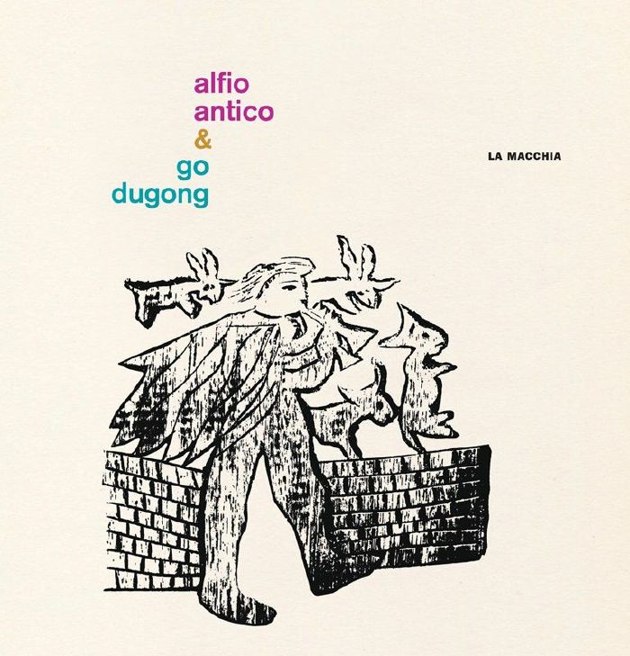 Alfio Antico & Go Dugong - La Macchia [Baccano Dischi / Luiss University Press]
