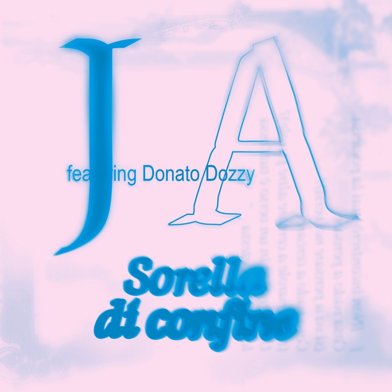 J A featuring Donato Dozzy - Sorella di Confine [Rubber]