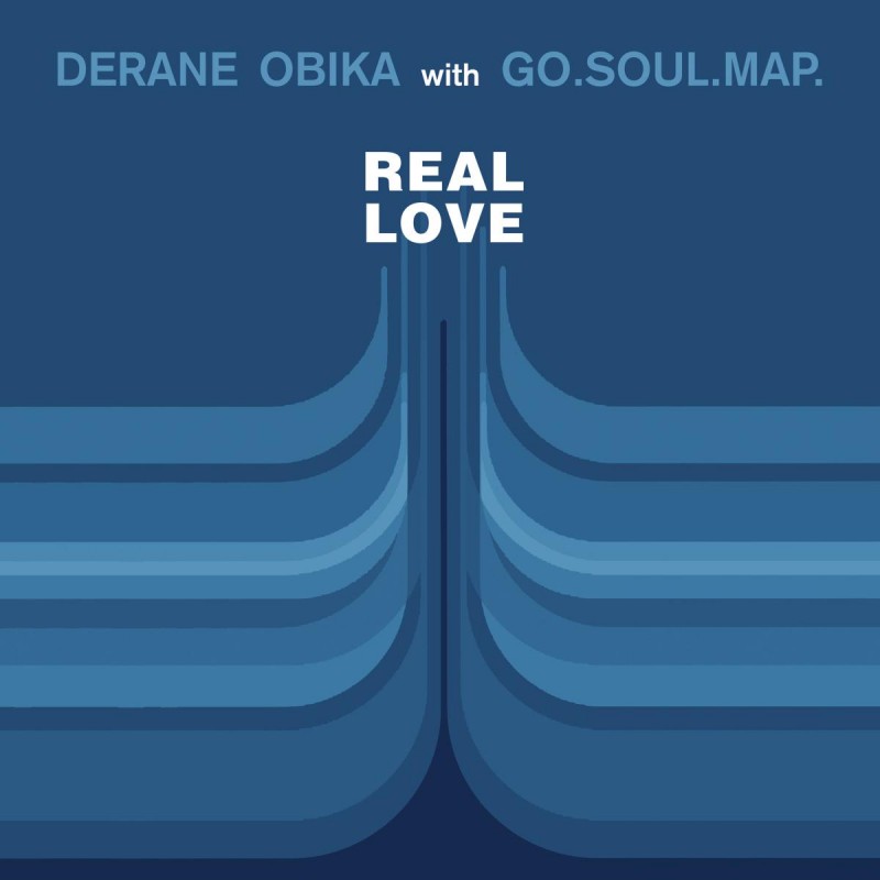 Derane Obika with Go Soul Map - Real Love [Space Echo]
