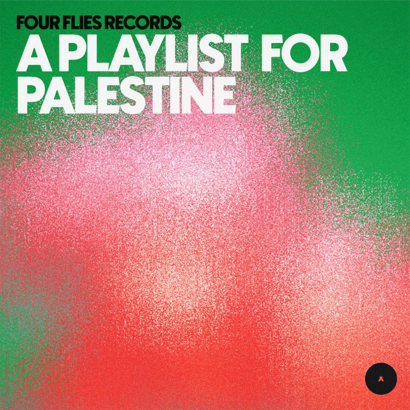 A Playlist for Palestine [Four Flies Records]