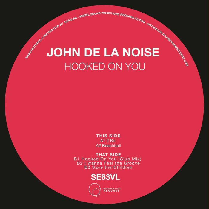 John De La Noise - Hooked On You [Sound Exhibitions]
