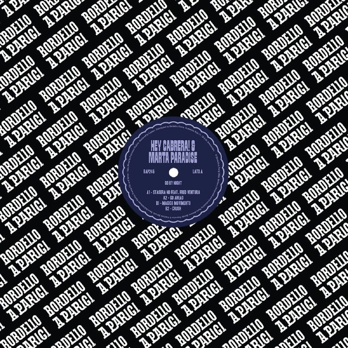 Hey Cabrera! & Marta Paradise - Go By Night EP [Bordello A Parigi]