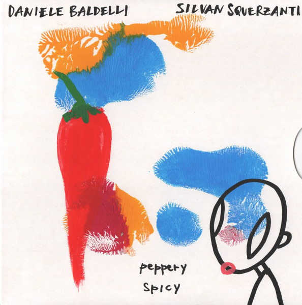 Daniele Baldelli / Silvan Squerzanti - Peppery / Spicy