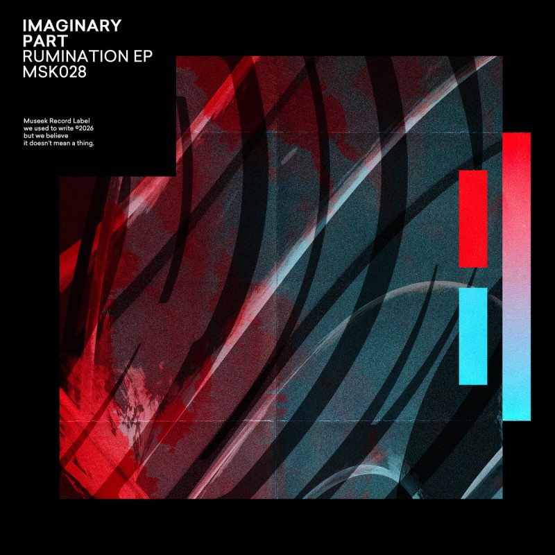 Imaginary Part - Rumination EP [Museek]