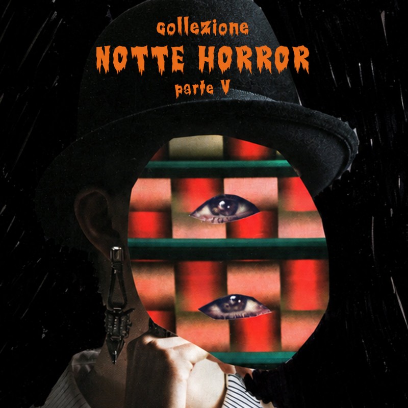 Collezione Notte Horror - Parte V [Slow Motion Records]