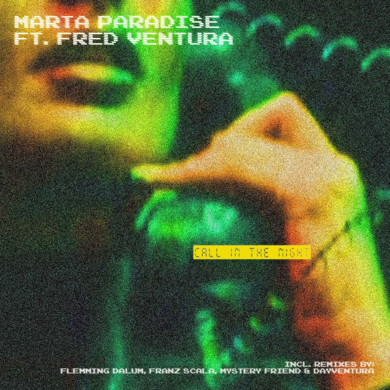 Marta Paradise feat. Fred Ventura - Call in the Night [Maledetta Discoteca]