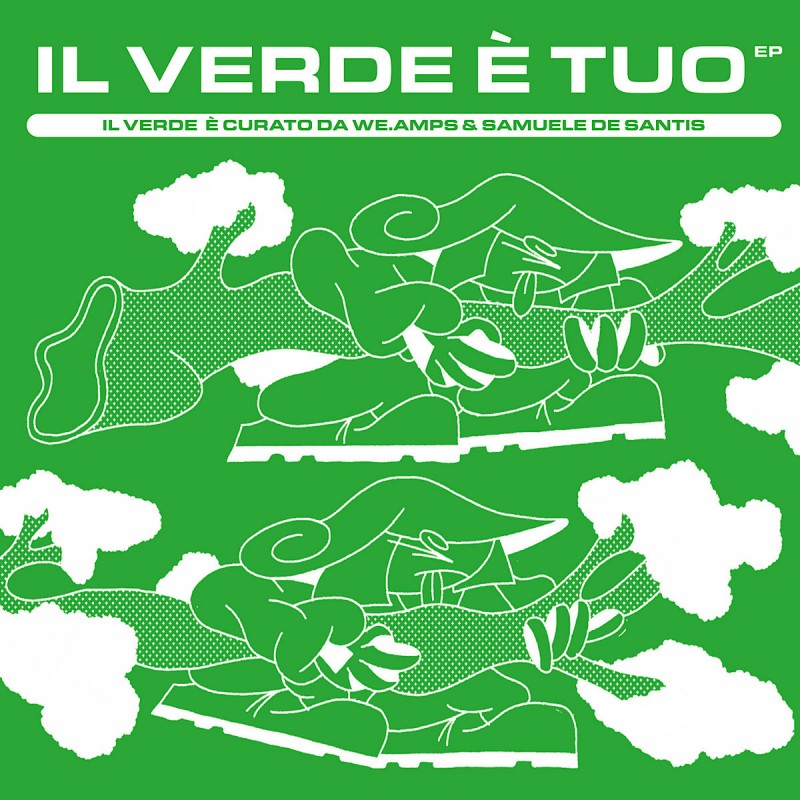 we.amps & Samuele De Santis - Il Verde è Tuo EP [HFZ]